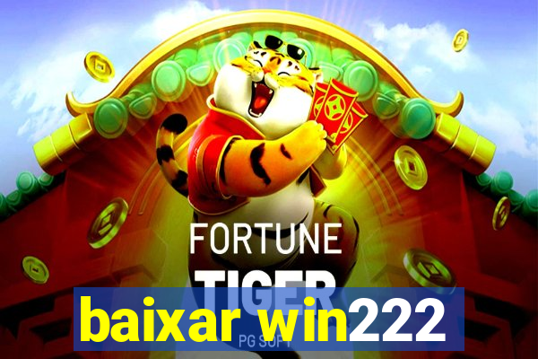 baixar win222